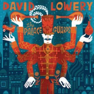 David-Lowery-The-Palace-Guards.jpg