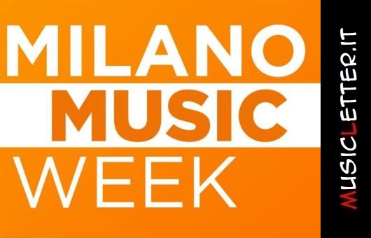 Milano Music Week: dal 18 al 24 novembre 2019. Milano Music Week: dal 18 al 24 novembre 2019.