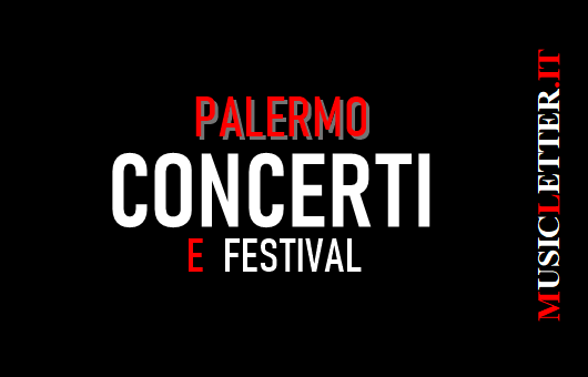 Concerti e festival a Palermo